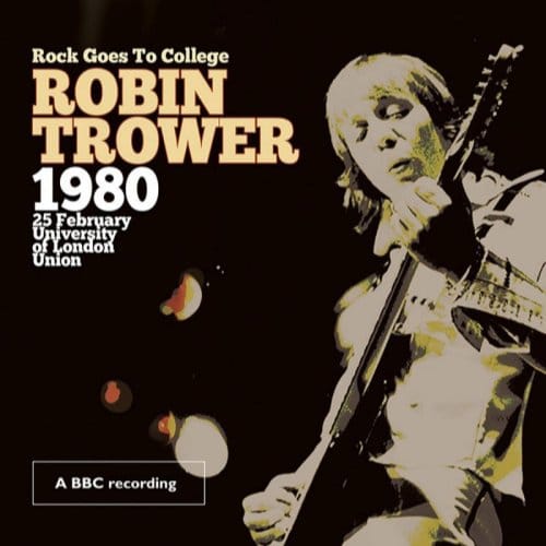 Rock Goes To College - Robin Trower