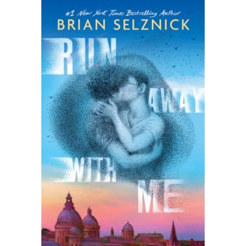 Run Away With Me - Brian Selznick