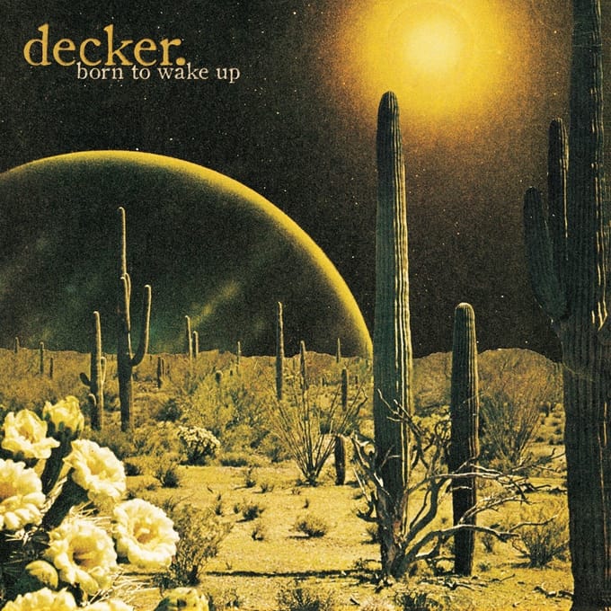 decker. - Born To Wake Up (CD)