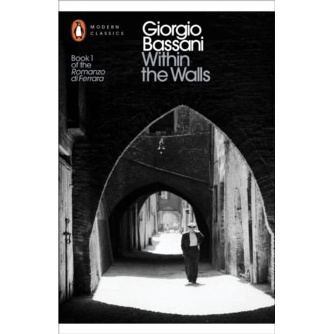 Within The Walls - Penguin Modern Classics - Giorgio Bassani