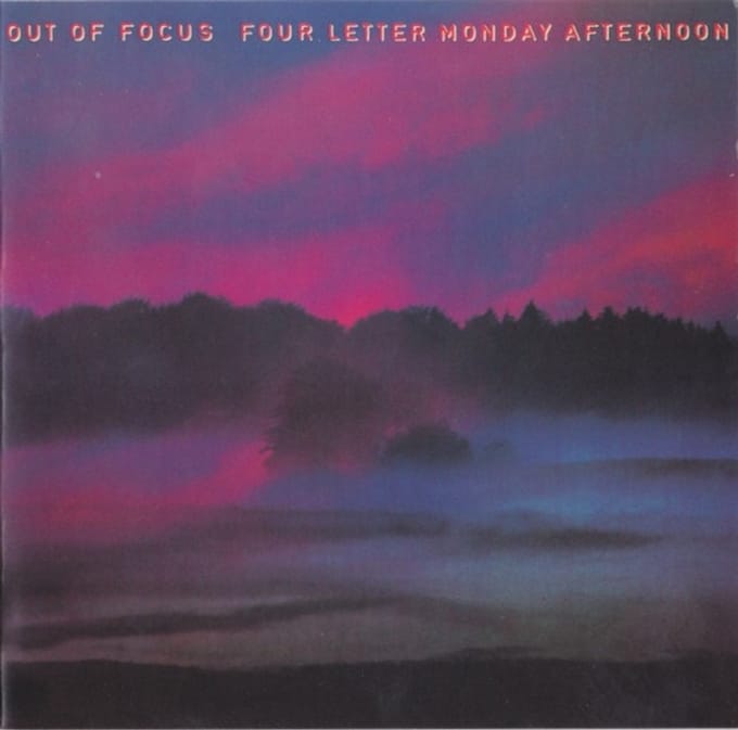 Out Of Focus - Four Letter Monday Afternoon (2 LP)