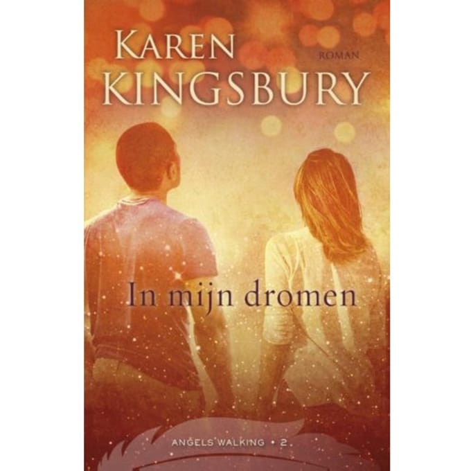 In Mijn Dromen - Angels Walking - Karen Kingsbury