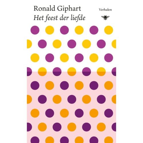 Het Feest Der Liefde - Ronald Giphart