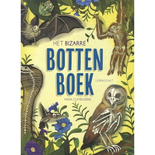 Het Bizarre Bottenboek - Anna Claybourne