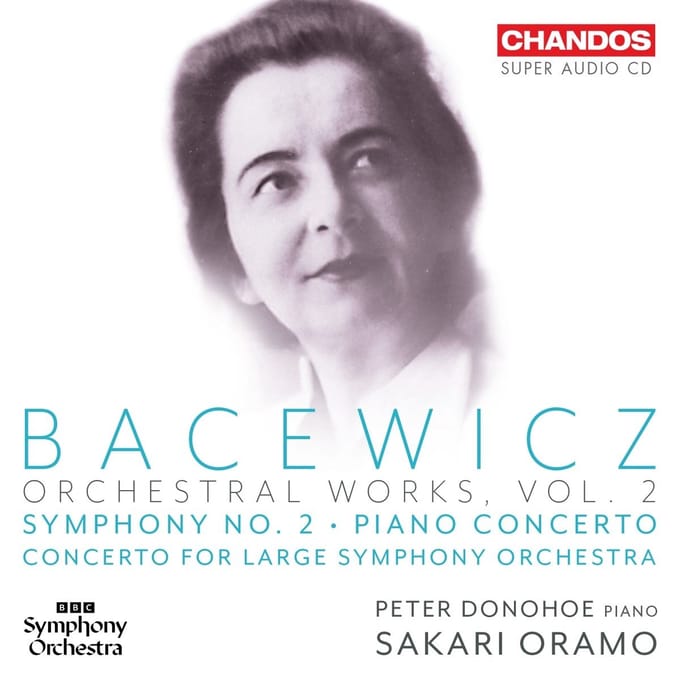 BBC Symphony Orchestra & Sakari Oramo - Bacewicz: Orchestral Works Vol. 2 (SACD)