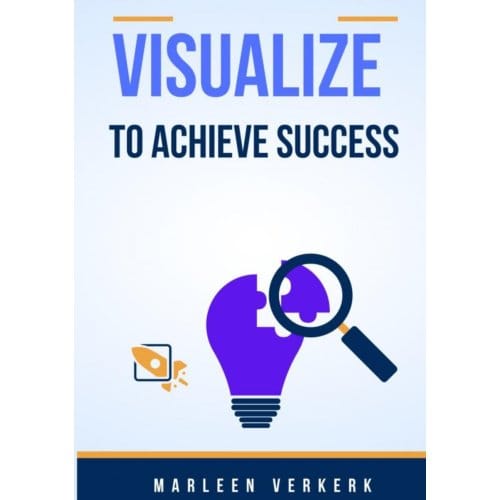 Vizualize To Achieve Succes - Marleen Verkerk