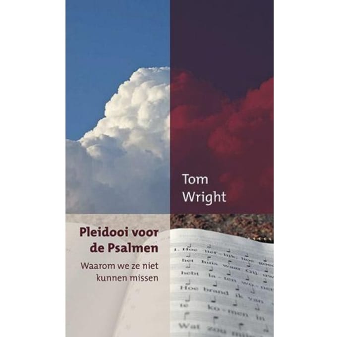 Pleidooi Voor De Psalmen - Tom Wright