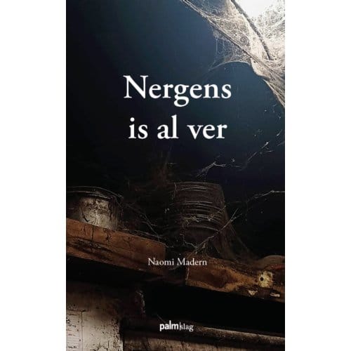 Nergens Is Al Ver - Naomi Madern
