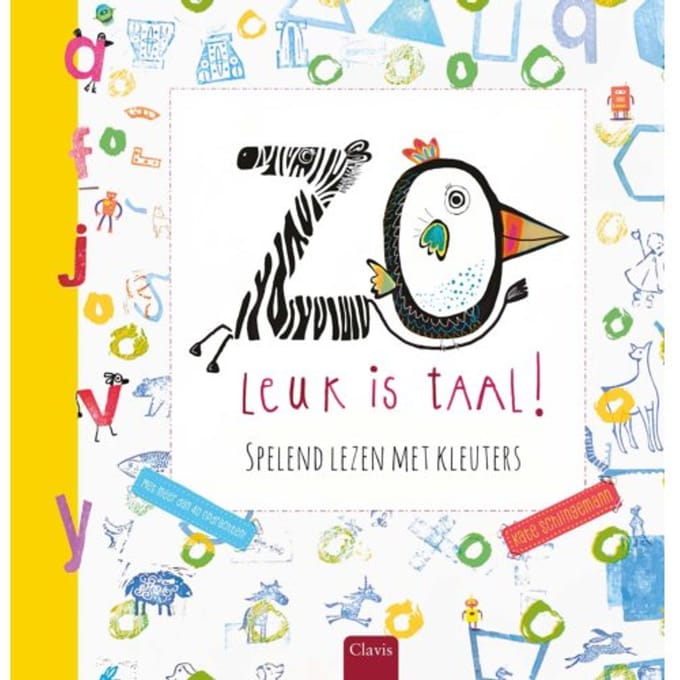 Zo Leuk Is Taal! Spelend Lezen Met Kleuters - Kate Schlingemann