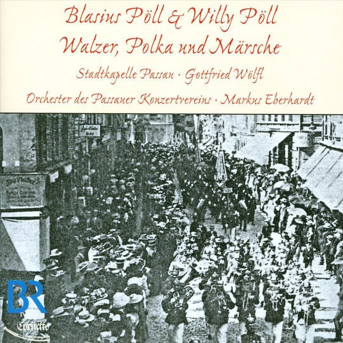 Blasius Pöll, Willy Pöll: Walzer, Polka und Märsche