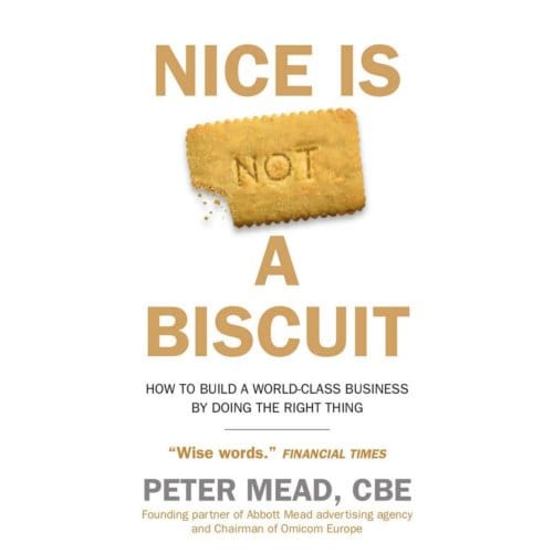 Nice Is Not A Biscuit - Peter Mead