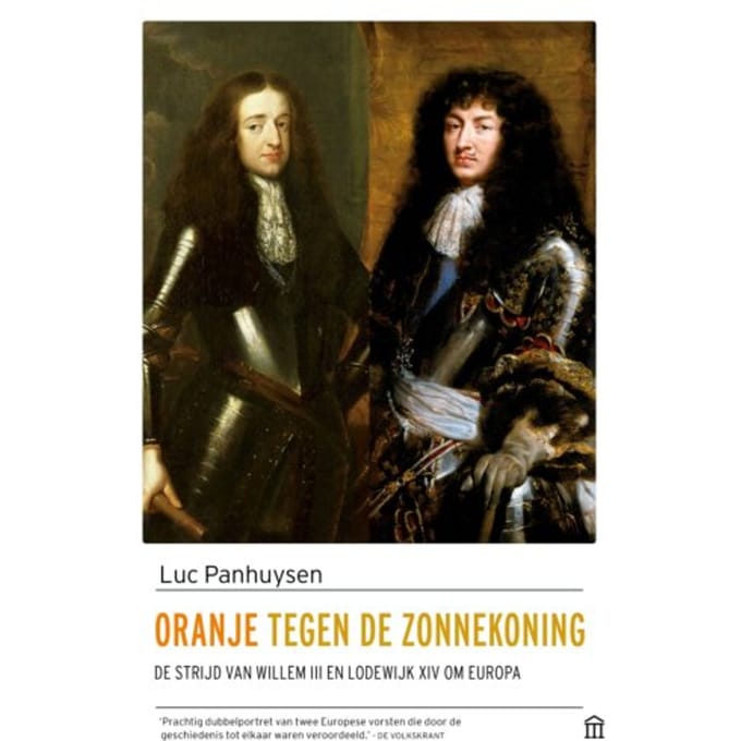 Oranje Tegen De Zonnekoning - Luc Panhuysen