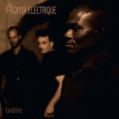 Ifriqiyya Electrique - Rûwâhîne (CD)