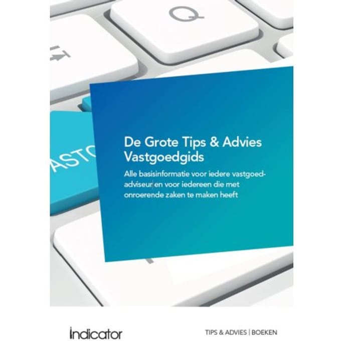 De Grote Tips & Advies Vastgoedgids