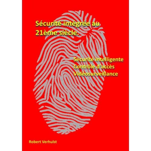 Systèmes De Sécurité Intelligentes. - Robert Verhulst