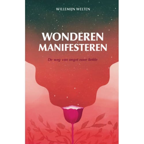 Wonderen Manifesteren - Willemijn Welten