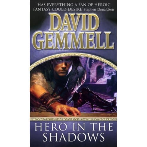 Hero In The Shadows - Drenai Novels - David Gemmell
