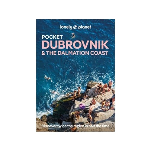 Lonely Planet Pocket Dubrovnik & The Dalmatian Coast - Lonely Planet