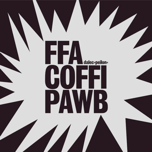 FFA Coffi Pawb - Dalec Peilon (CD)