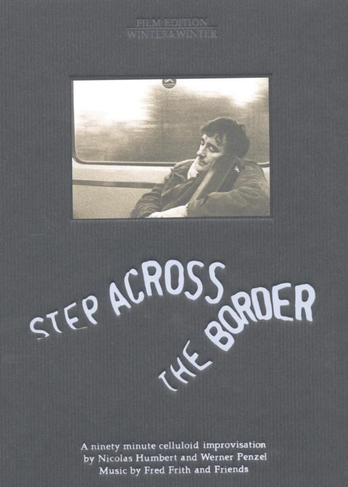 Step Across the Border [Documentary]