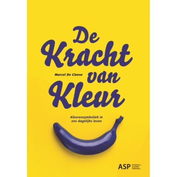 De Kracht Van Kleur - Marcel De Cleene