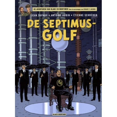 De Septimus-Golf - Blake & Mortimer (Nl) - Jean Dufaux