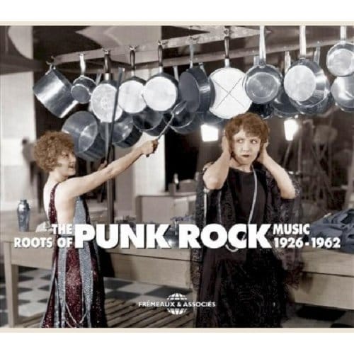 Various Artists - The Roots Of Punk Rock Music 1926-1962 (3 CD)