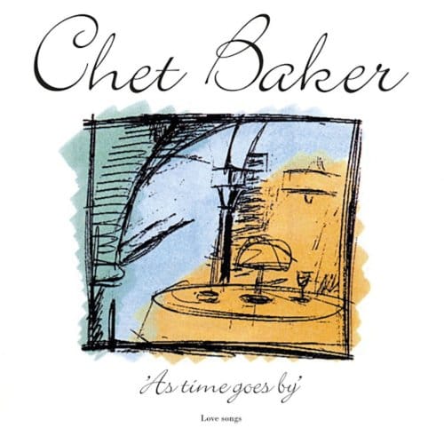 As Time Goes By: Love Songs - Chet Baker
