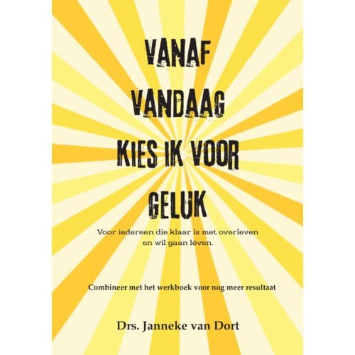 Vanaf Vandaag Kies Ik Voor Geluk