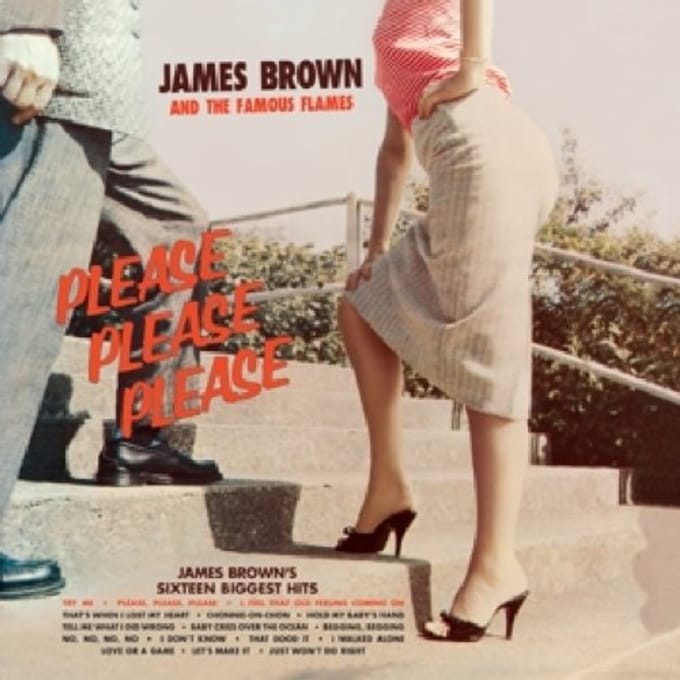 Please Please Please - James Brown & The Famous Flames