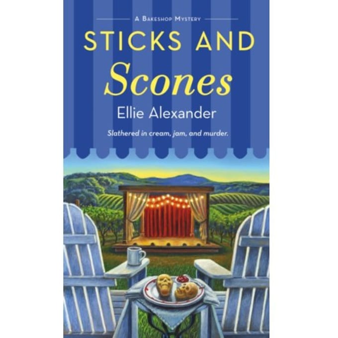 Sticks And Scones - Bakeshop Mystery - Ellie Alexander
