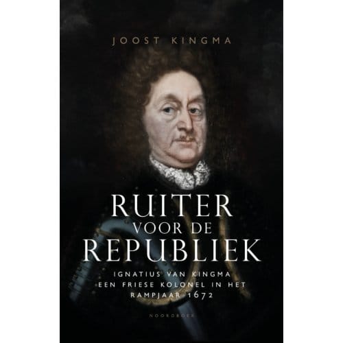 Ruiter Voor De Republiek - Joost Kingma