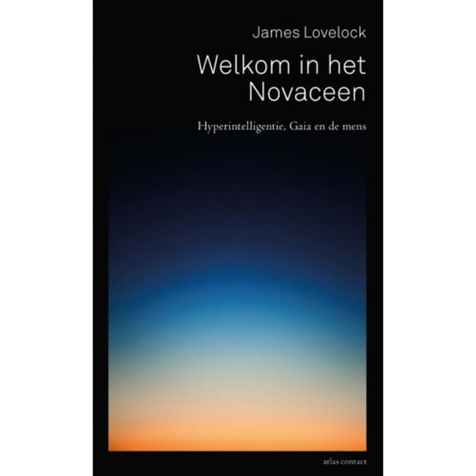 Welkom In Het Novaceen - James Lovelock