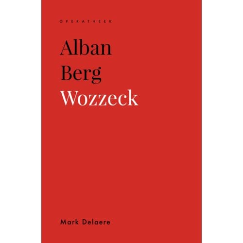 Alban Berg - Operatheek - Mark Delaere