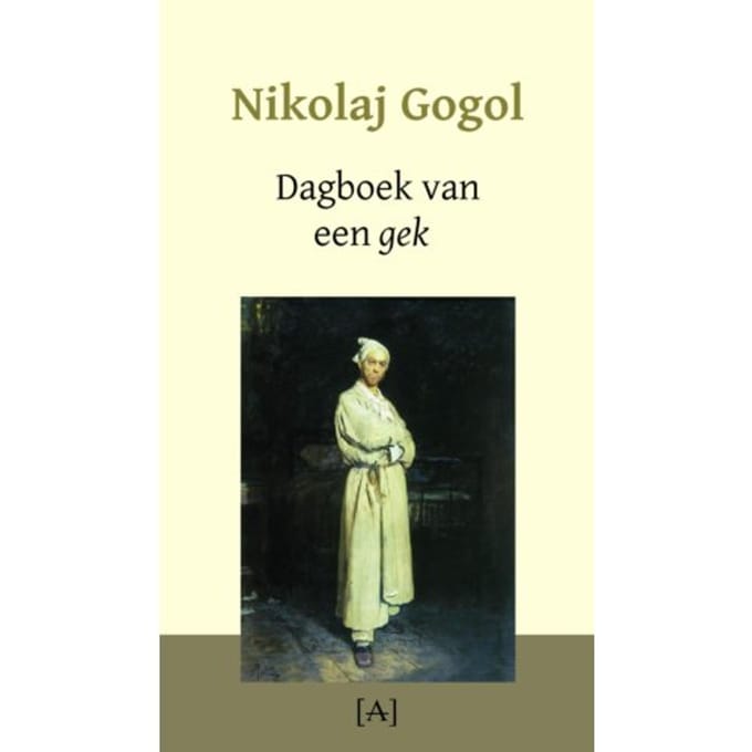 Dagboek Van Een Gek - Nikolaj Gogol