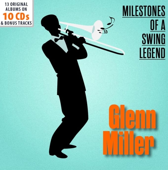 Glenn Miller - Milestones Of A Swing Legend
