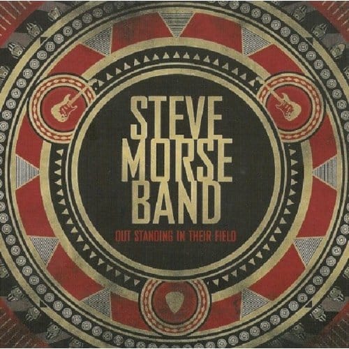 Out Standing In Their Field - Steve Morse -band-