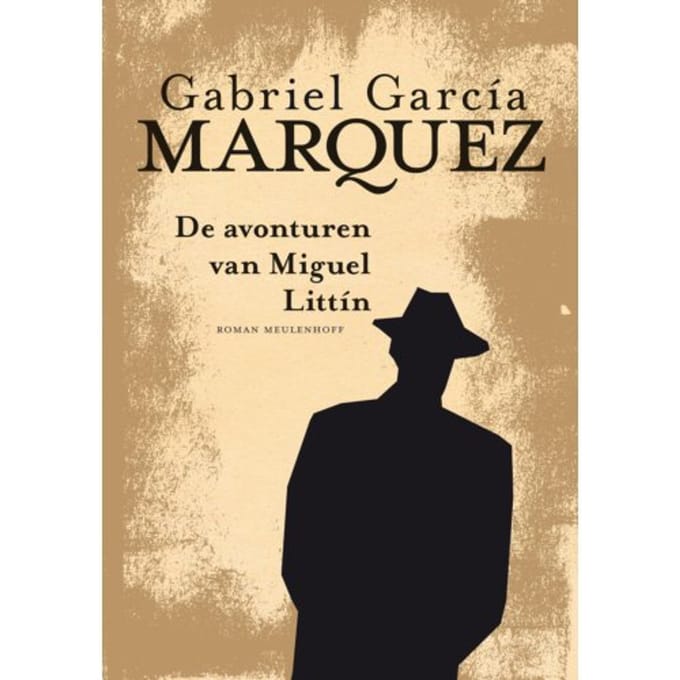Avonturen Van Miguel Littin - Gabriel García Márquez