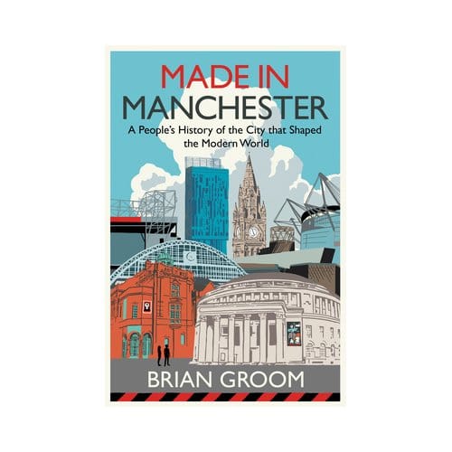 Made In Manchester - Brian Groom