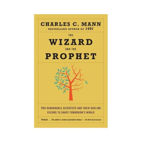 The Wizard And The Prophet - Knopf Doubleday Publishing Group - Charles Mann