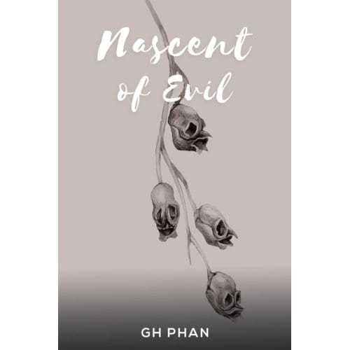 Nascent Of Evil - Phan, GH