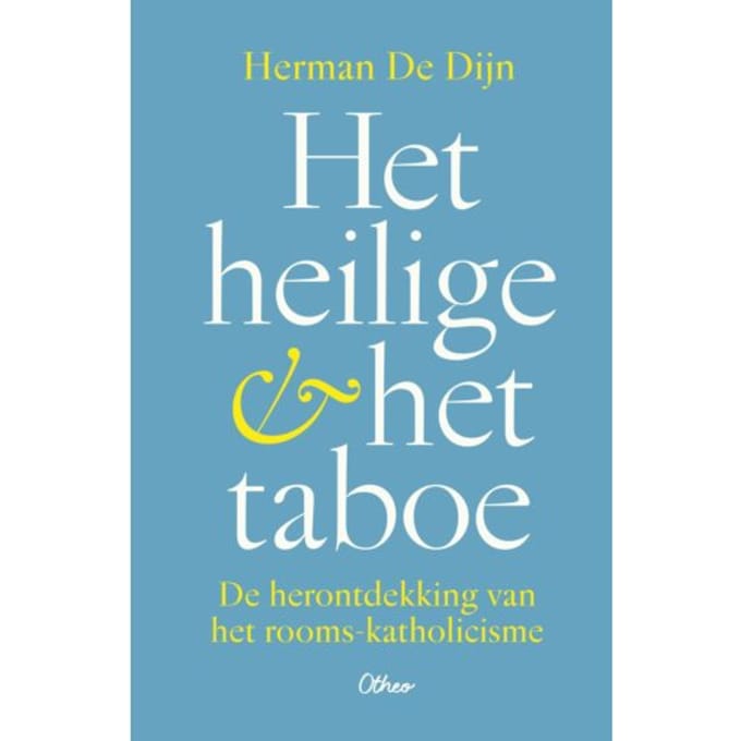 Het Heilige & Het Taboe - Herman De Dijn