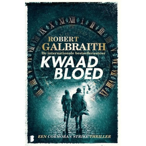 Kwaad Bloed - Cormoran Strike - Robert Galbraith