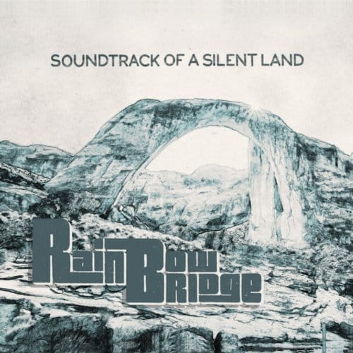 Rainbow Bridge - Soundtrack Of A Silent Land (CD)