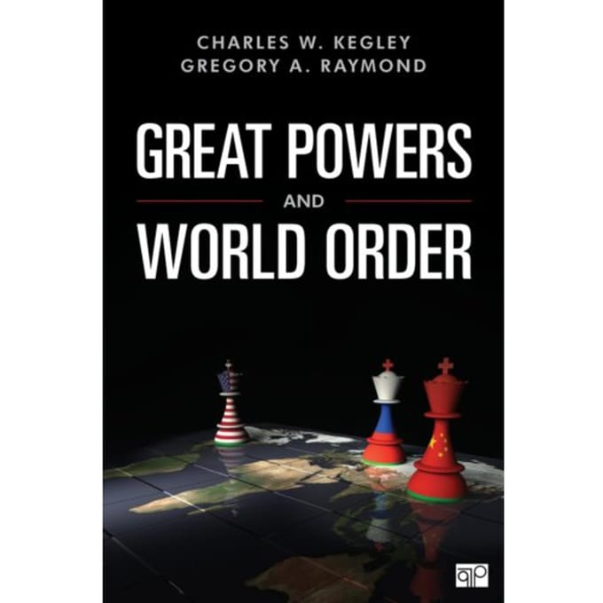 Great Powers And World Order - Kegley, Charles W.