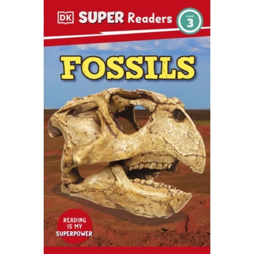 Dk Super Readers Level 3 Fossils - Dk Super Readers - DK