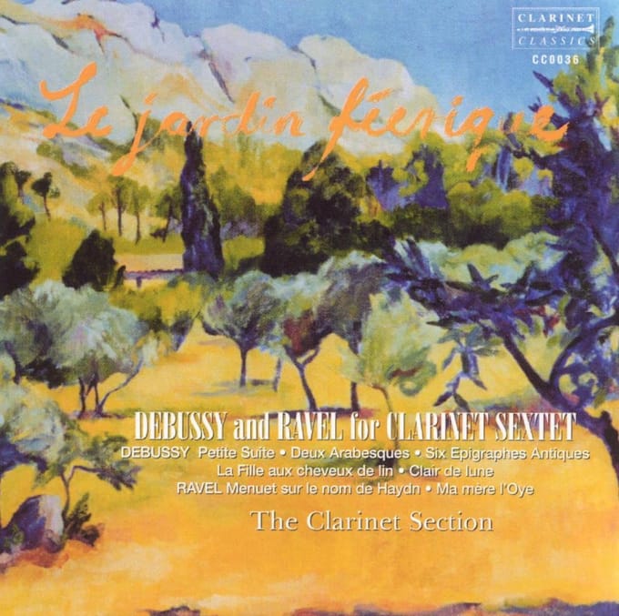 Debussy And Ravel For Clarinet Sextet