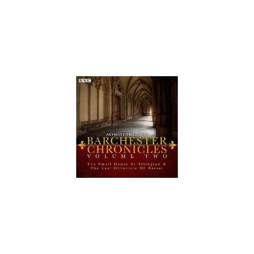 The Barchester Chronicles - Anthony Trollope