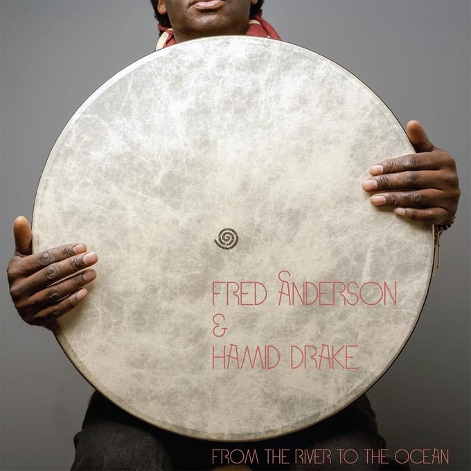 Fred Anderson & Hamid Drake - From The River To The Ocean (2 LP)