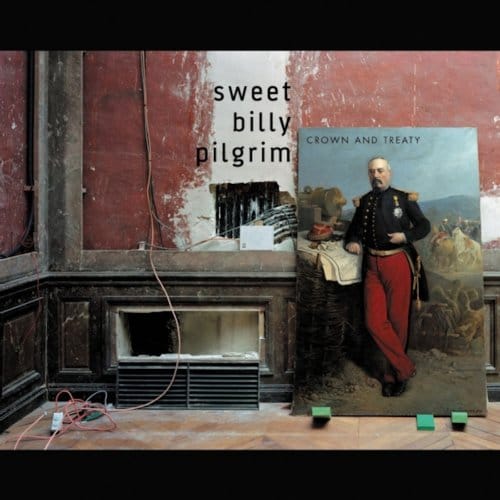 Crown And Treaty - Sweet Billy Pilgrim